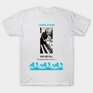 Laurel Aitken : Rise And Fall - The Legendary Godfather Of Ska Vol. 1 T-Shirt